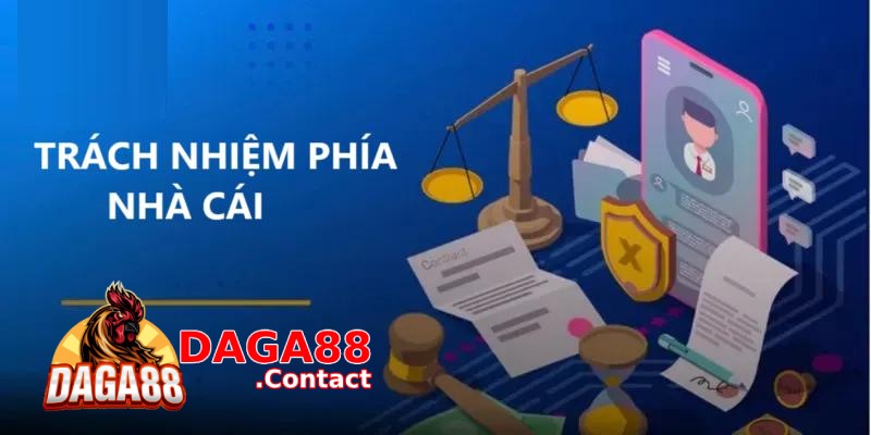 Trách nhiệm phía nhà cái