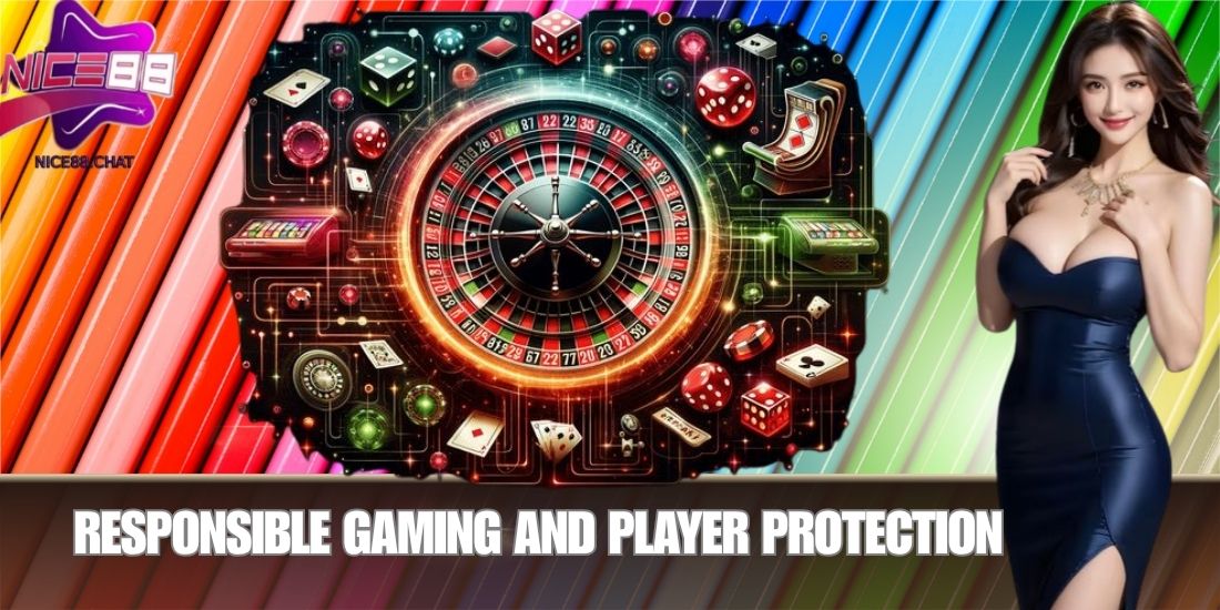Responsible Gaming and Player Protection